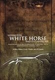 Uffington White Horse and Its Landscape: Investigations at White Horse Hill Uffington, 1989-95 and Tower Hill Ashbury, 1993-4 (Thames Valley Landscapes Monograph)