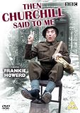Then Churchill Said To Me [DVD]