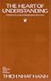 The Heart of Understanding: Commentaries on the Prajnaparamita Heart Sutra