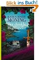 Der dunkle Highlander: Roman (Die Highlander-Saga)