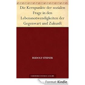 Die Kernpunkte der sozialen Frage in den Lebensnotwendigkeiten der Gegenwart und Zukunft