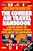 The Courier Air Travel Handbook: Learn How to Travel Worldwide for Next to Nothing (8th ed)
