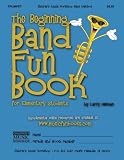 Download The Beginning Band Fun Book (Trumpet): for Elementary Students
