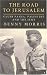 Search : The Road to Jerusalem: Glubb Pasha, Palestine and the Jews (Library of Middle East History)