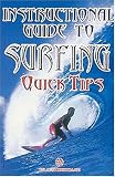 Instructional Guide to Surfing: Quick Tips