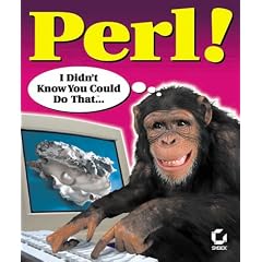 Perl!: I Didn't Know You Could Do That.... (I Didnt Know You Could Do That)