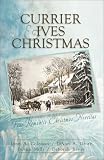 Currier & Ives Christmas: Dreams and Secrets/Snow Storm/Image of Love/Circle of Blessings (Inspirational Christmas Romance Collection)