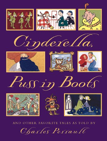 Cinderella, Puss in Boots and Other Favorite Tales