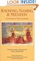 Knowing, Naming and Negation: A Sourcebook on Tibetan Sautrantika (Translations in Indo-Tibetan Buddhism)