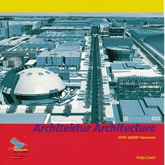 Expo 2000 Hannover Architektur; Expo 2000 Hannover Architecture