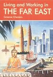 Cover of Living & Working in the Far East by Graeme Chesters 1901130975