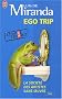 Ego trip : La soci�t� des artistes sans oeuvre