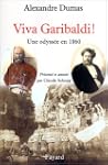 Viva Garibaldi ! Une odyss�e en 1860