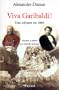 Viva Garibaldi ! Une odyss�e en 1860