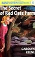 The Secret of Red Gate Farm (Nancy Drew, Book 6)