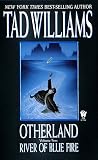 River of Blue Fire (Otherland, Volume 2)