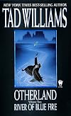 River of Blue Fire (Otherland, Volume 2)