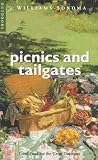 Picnics & Tailgates: Good Food for the Great Outdoors (Williams-Sonoma Outdoors , Vol 1)