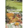 Picnics & Tailgates: Good Food for the Great Outdoors (Williams-Sonoma Outdoors , Vol 1)
