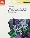 New perspectives on Microsoft Windows 2000 professional : introductory