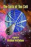 The Sails of Tau Ceti