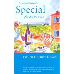 French Holiday Homes (Alastair Sawday's Special Places to Stay French Holiday Homes)