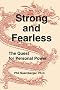 Strong and Fearless: The Quest for Personal Power