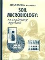 Soil Microbiology: An Exploratory Approach Lab Manual