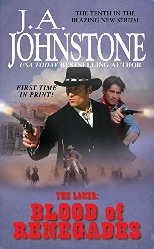 The Blood of Renegades (The Loner series Book 10)