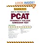 How to Prepare for the PCAT: Pharmacy College Admission Test (Barron's Pcat)