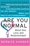 Are You Normal About Sex, Love, and Relationships?