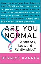 Are You Normal About Sex, Love, and Relationships?