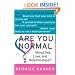 Are You Normal About Sex, Love, and Relationships?