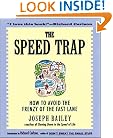 The Speed Trap: How to Avoid the Frenzy of the Fast Lane