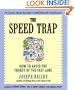 The Speed Trap: How to Avoid the Frenzy of the Fast Lane