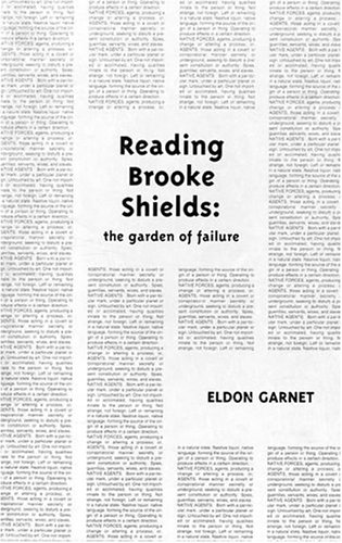Reading Brooke Shields: the garden of failure (Native Agents)