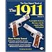 The Gun Digest Book of the 1911: A Complete Look at the Use, Care & Repair of the 1911 Pistol, Vol. 2