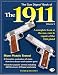 Books : The Gun Digest Book of the 1911: A Complete Look at the Use, Care & Repair of the 1911 Pistol, Vol. 2
