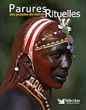 Parures rituelles des peuples (Ancien prix Editeur : 40 Euros)