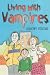 Living with Vampires