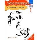Buy Voiceworks: A Handbook for Singing (Bk. 1) by Peter Hunt