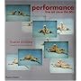 Performance: Live Art Since the '60s