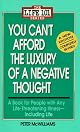 You Can't Afford the Luxury of a Negative Thought (The Life 101 Series)