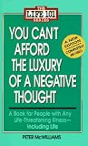 You Cant Afford the Luxury of a Negative Thought (The Life 101 Series)