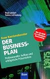 Der Businessplan: Professioneller Aufbau und erfolgreiche Pr�sentation