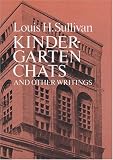 Kindergarten Chats and Other Writings (Documents of Modern Art.)