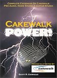 Review Muska & Lipman  / Cakewalk Power! : Complete Coverage of Cakewalk Pro Audio, Home Studio, and Guitar Studio