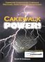 Cakewalk Power! : Complete Coverage of Cakewalk Pro Audio, Home Studio, and Guitar Studio