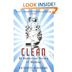 Clean: An Unsanitised History of Washing