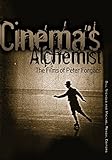 Cinema's alchemist : the films of Péter Forgács